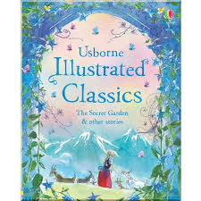 Illustrated Classics The Secret Garden and Other Stories