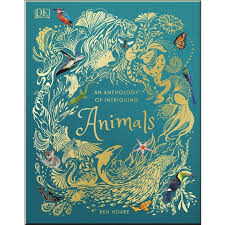 An Anthology of Intriguing Animals